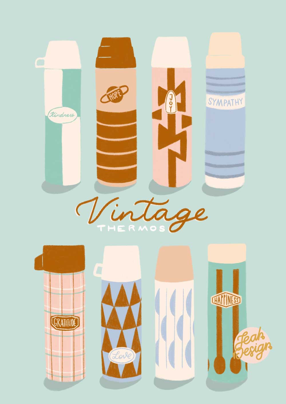 An illustration with eight vintage thermos bottles, drawn with pastel colours and each having one of the following encouraging nouns written on it: 